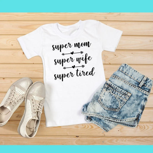 Super Mom T Shirt